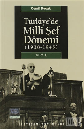 Türkiye’de Milli Şef Dönemi 2 (1938-1945)